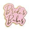 Bride babes -pinssi 3,5 x 3 cm
